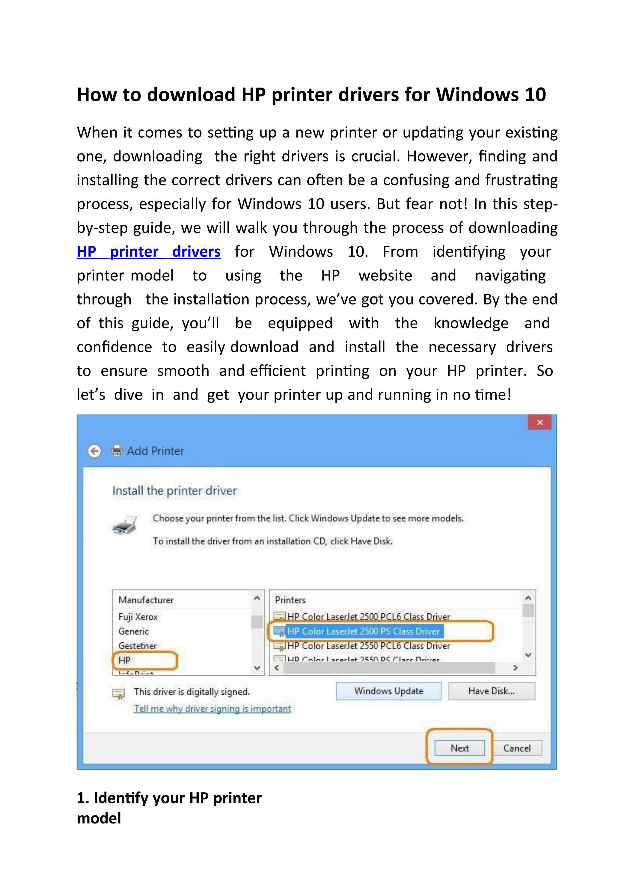 Visit the official HP website and navigate to the "Support" or "Downloads" section.
Enter your printer model and select the appropriate operating system.